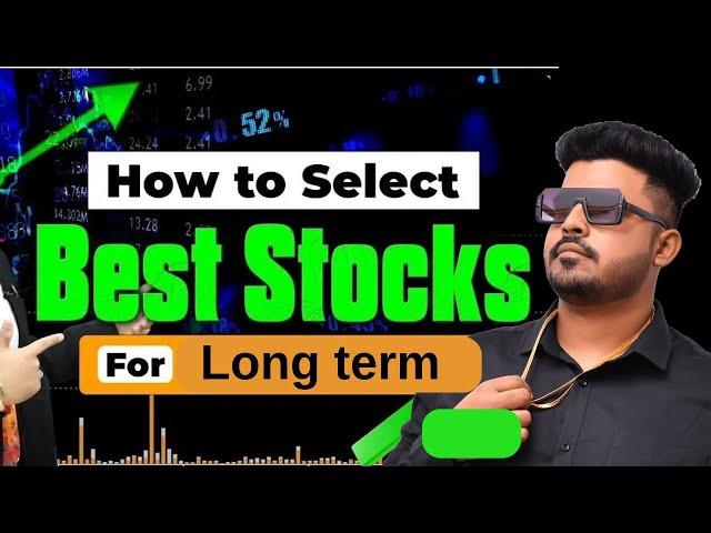 How to Select Best Stocks For Long Term ? | #equityking #stockmarket #trading