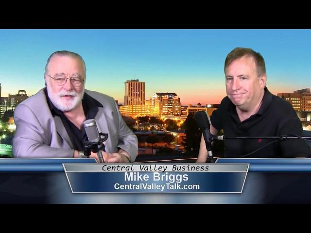 Mike Briggs of Central Valley Talk on Central Valley Business