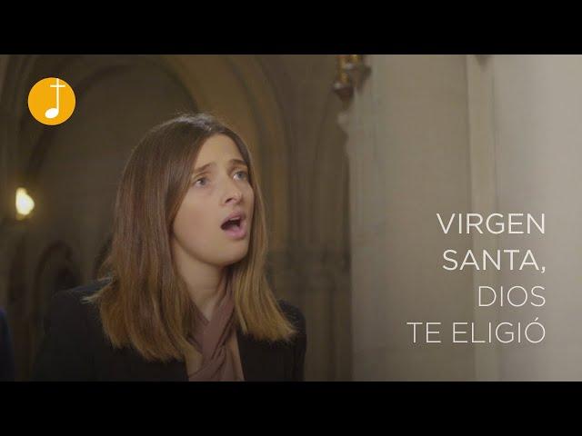 Virgen Santa, Dios te eligió | Vierge Sainte, Dieu t'a choisie |Canto a la Virgen María