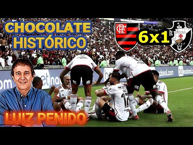 Flamengo 6 x 1 Vasco LUIZ PENIDO e o Chocolate no Brasileirão 2024