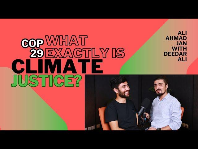 COP 29: Who is responsible for Climate Change? | structure, analysis, and the Pakistani conundrum