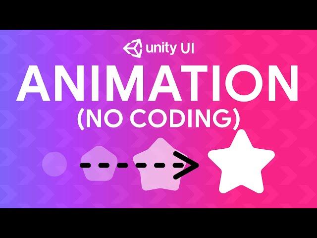 Create UI ANIMATIONS without CODING! - Unity UI tutorial