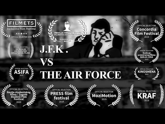 J.F.K. VS THE AIR FORCE!