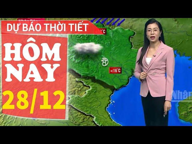 Dự báo thời tiết hôm nay mới nhất ngày 28/12 | Dự báo thời tiết 3 ngày tới