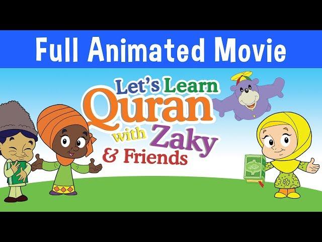 Let's Learn Quran With Zaky - Full Cartoon Movie