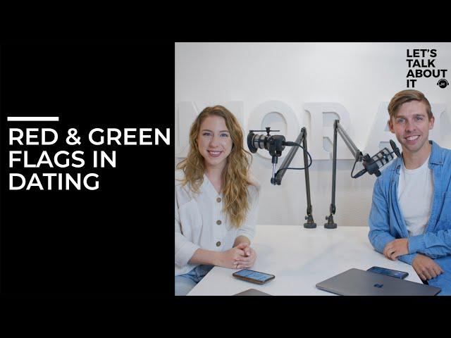 Red & Green Flags of Dating - ft/ Sloane Wilson & Abram Goff