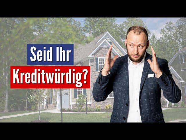 Hauskauf - Bonität/ Kreditwürdigkeit aus Sicht der Bank #baufinanzierung #schufa