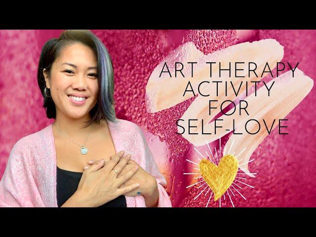 Art Therapy Activity for Self Love