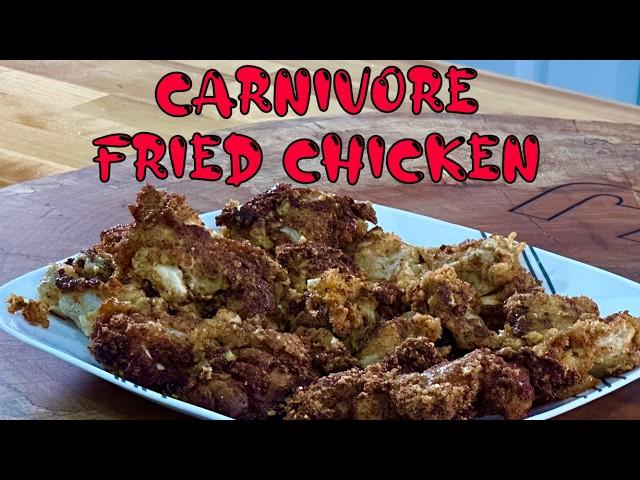 CARNIVORE FRIED CHICKEN