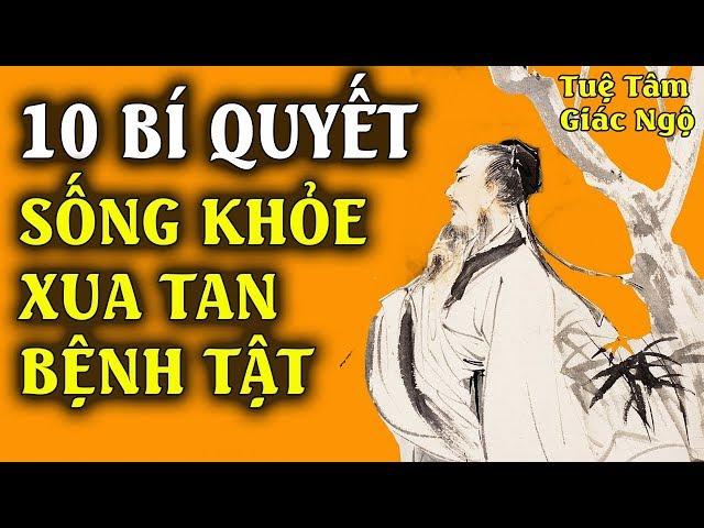 Bệnh Tật Tiêu Tan, Khỏe Mạnh, Sống Thọ Nhờ 10 Bí Quyết Danh Y Dạy Này