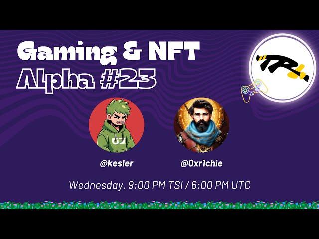 Gaming & NFT Alpha #23