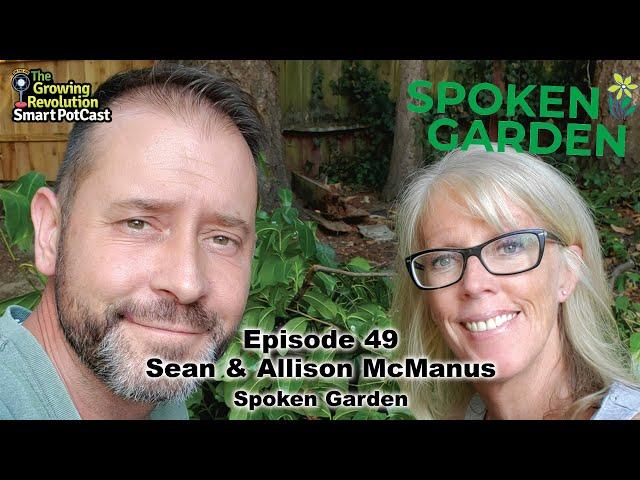 Episode 49: Sean & Allison McManus - Spoken Garden