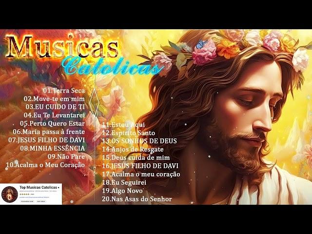 2024 Lindas músicas religiosas católicas de louvor e adoracão carismáticos | Musicas Catolicas