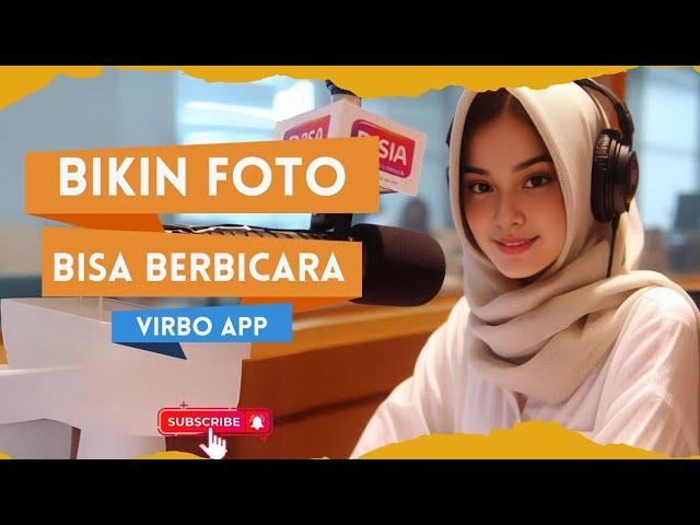 Cara Bikin Foto Bisa Berbicara Pake Aplikasi Virbo