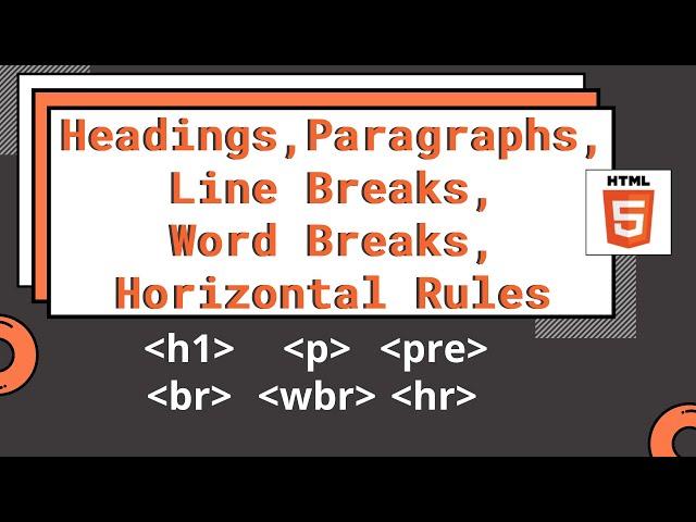 [HTML-Tutorial-7] | Heading, Paragraph, Line Break, Word Break, Horizontal Rule | Web Development