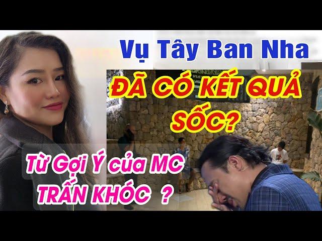 Từ Phát Ngôn Trấn Thành KẾT QUẢ Vụ Tây Ban Nha Thật "Khó Đỡ"