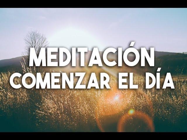 MEDITACIÓN PARA COMENZAR EL DÍA | PARA LAS MAÑANAS | MEDITACIÓN POR LA MAÑANA | POR EL DÍA EASY ZEN