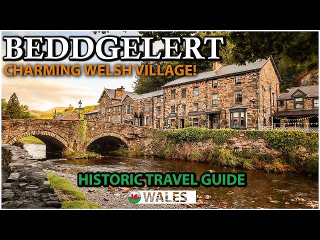 Beddgelert: The Most Beautiful Village in Wales! - North Wales