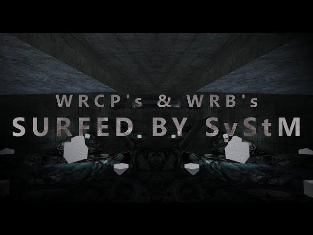 WRCP's & WRB's surfed by SyStM