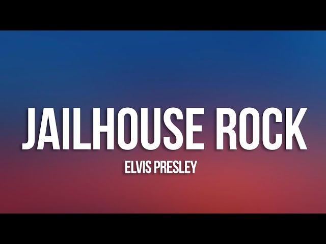 Elvis Presley - Jailhouse Rock (Lyrics)