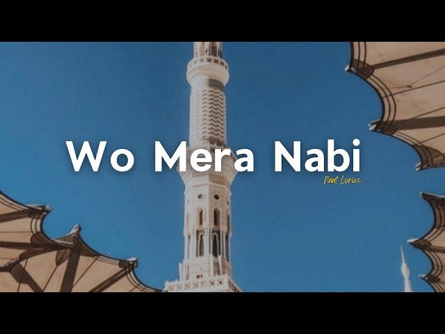 Wo Mera Nabi Naat | Syed Hassanullah | Naat Lyrics