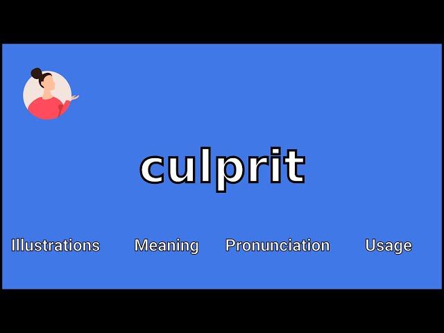 CULPRIT - Meaning and Pronunciation