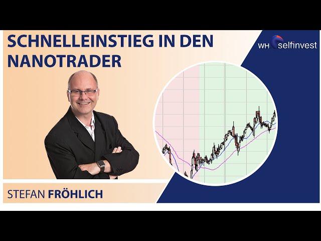 NanoTrader  Schnelleinstieg & einmalige Funktionen