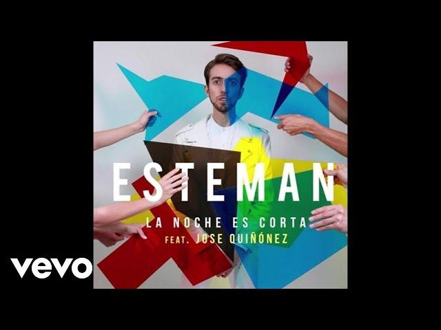 Esteman - La Noche Es Corta (Audio) ft. Jose Quiñonez