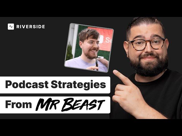 Top 10 MrBeast Tips & Tricks for Podcast Creators & Beginners