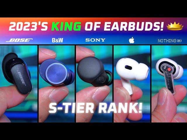 2023 Best Premium Earbuds - The KING!  (Bose, Sony, Apple, and more)