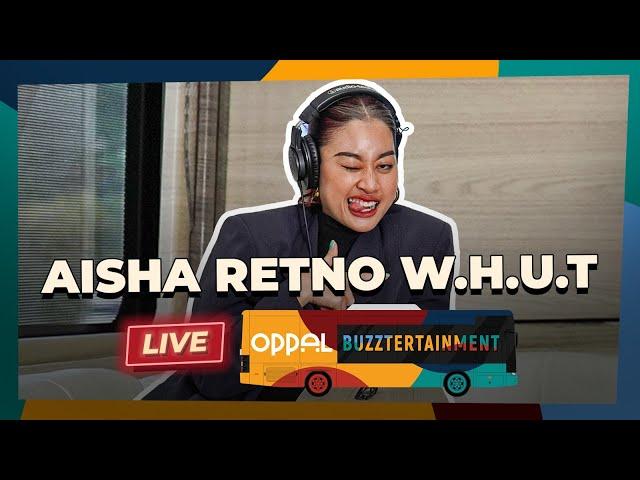 Aisha Retno - W.H.U.T live at Buzztertainment