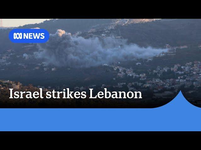 Israel launches air strikes across southern Lebanon | ABC News