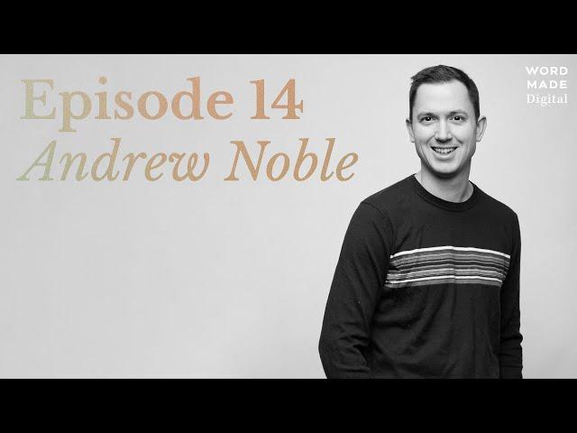 What Would Jesus Tech? with Andrew Noble