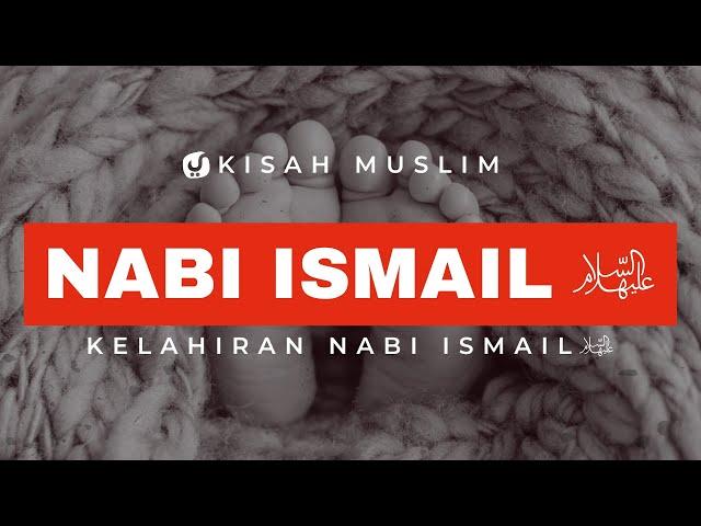 Kisah Nabi Ismail Bagian 1 - Kisah Muslim Yufid TV