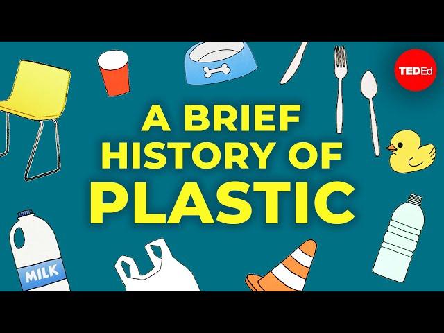 A brief history of plastic