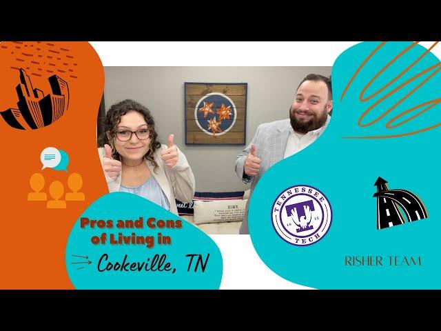 Pros and Cons of Living in Cookeville, TN - hearing from local realtors