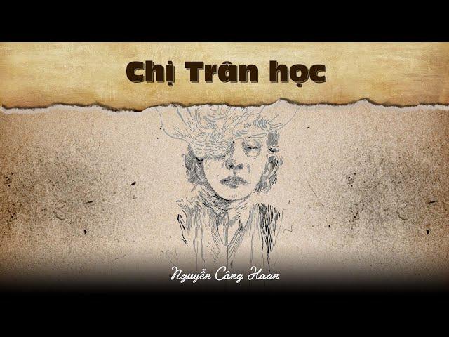 Chị Trân học | Nguyễn Công Hoan | Kho tàng truyện hay