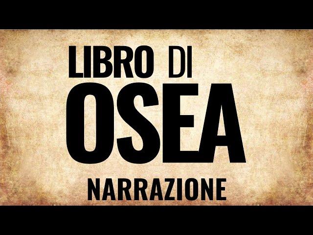 28 - Libro di Osea (BIBBIA ITALIANA IN AUDIO)