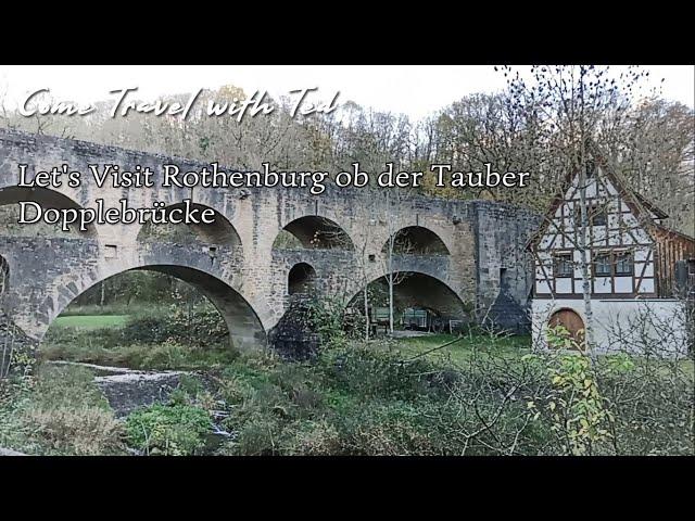 Let's Walk to Rothenburg ob der Tauber Dopplebrücke - Double Bridge - and check the surrounding area