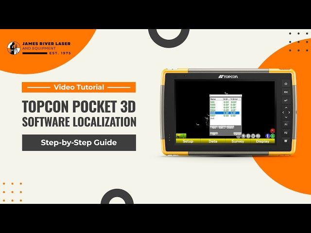 Master Topcon Pocket 3D Software Localization: A Step-by-Step Guide | James River Laser & Equipment