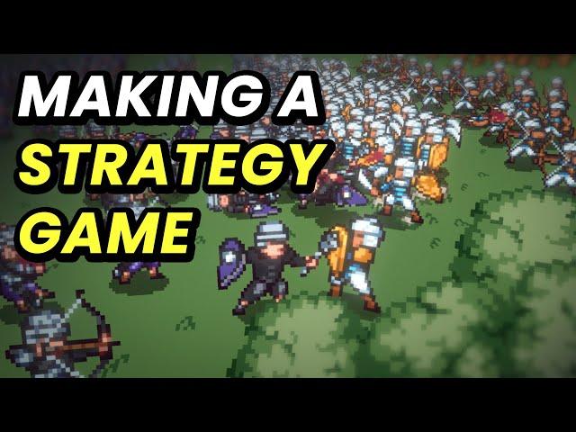 Making a Strategy Game (It's Really a Tactics Game)