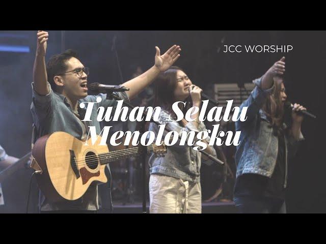 Tuhan Selalu Menolongku - JCC Worship [Live Session]