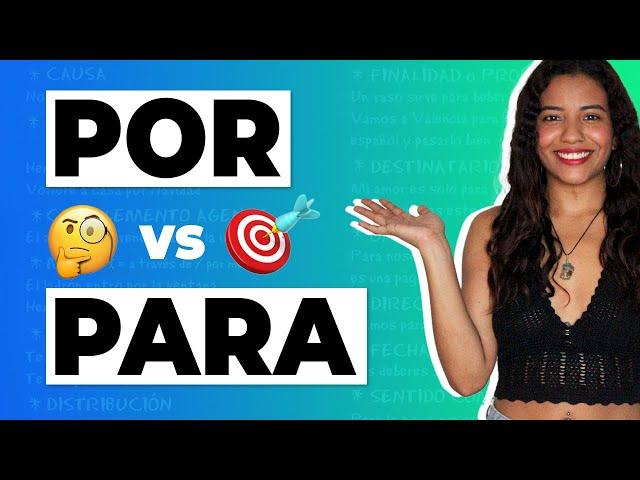 Por vs Para [How to Use Spanish Prepositions] 