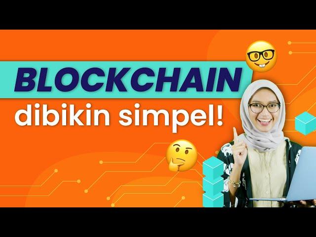 Paham Blockchain dari 0 - Penjelasan Apa itu teknologi Blockchain Paling Mudah untuk Pemula