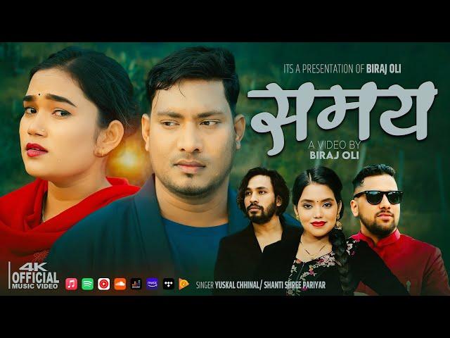 Samaya - Shanti Shree Pariyar • Yuskal Chhinal Ft. Biraj Oli • Kamala Bc • New Nepali Song 2025-2081