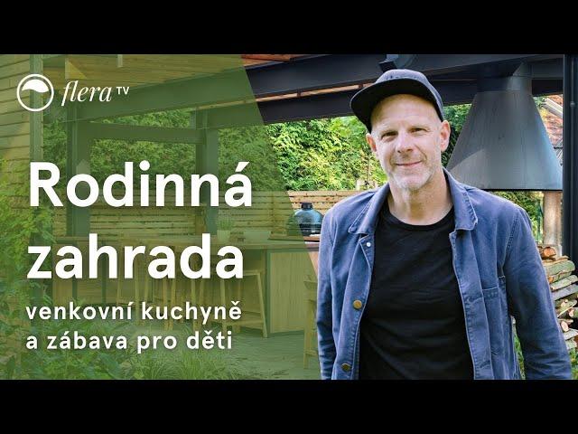 Rodinná zahrada plná zábavy 1. díl | Inspirativní zahrada | Flera TV