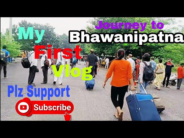 Journey To Bhawanipatna Odia Vlog , GDL VLOG // Part 01