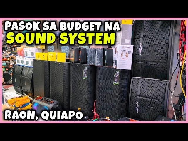 MURANG BILIHAN SA RAON QUIAPO NG MGA SOUND SYSTEM NA PASOK SA BUDGET MO | PART 3