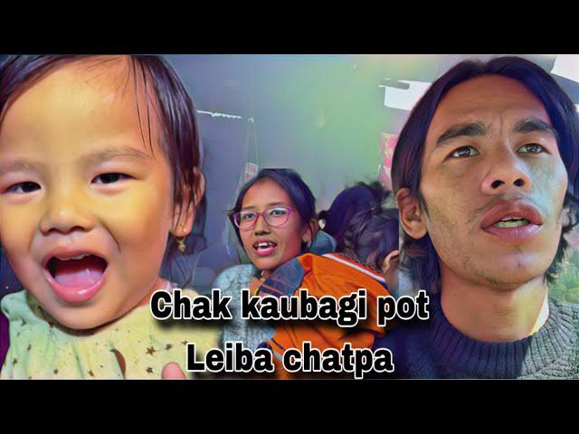 Chak kaubagi pot leiba chatpa vlog