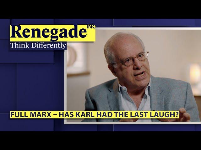 Full Marx – Has Karl Had The Last Laugh?